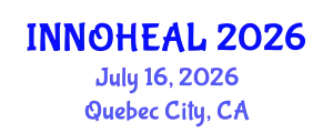 Pioneering Medical Futures Summit (INNOHEAL) July 16, 2026 - Quebec City, Canada
