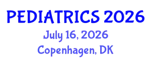 Pediatrics Conference (PEDIATRICS) July 16, 2026 - Copenhagen, Denmark