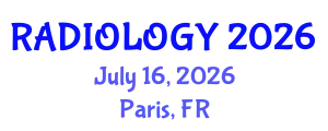 Radiology Conference (RADIOLOGY) July 16, 2026 - Paris, France