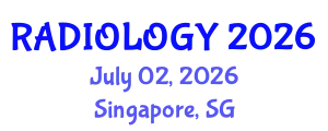 Radiology Conference (RADIOLOGY) July 02, 2026 - Singapore, Singapore