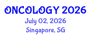 Oncology Conference (ONCOLOGY) July 02, 2026 - Singapore, Singapore