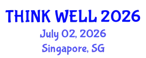 Psychiatry Conference (THINK WELL) July 02, 2026 - Singapore, Singapore