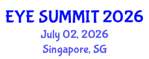 Cataract Conference (EYE SUMMIT) July 02, 2026 - Singapore, Singapore
