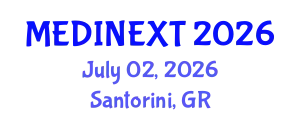 Frontiers in Medicine and Health Care Conference (MEDINEXT) July 02, 2026 - Santorini, Greece