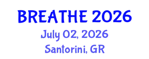 Pulmonology Conference (BREATHE) July 02, 2026 - Santorini, Greece
