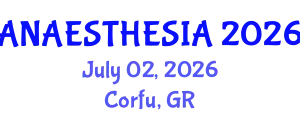 Anaesthesia Conference (ANAESTHESIA) July 02, 2026 - Corfu, Greece