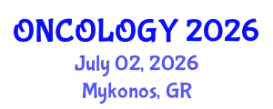 Oncology Conference (ONCOLOGY) July 02, 2026 - Mykonos, Greece