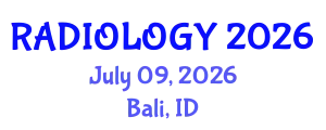 Radiology Conference (RADIOLOGY) July 09, 2026 - Bali, Indonesia
