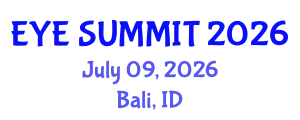 Cataract Conference (EYE SUMMIT) July 09, 2026 - Bali, Indonesia