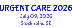 Emergency Medicine Conference (URGENT CARE) July 09, 2026 - Stockholm, Sweden