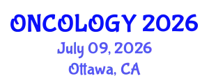 Oncology Conference (ONCOLOGY) July 09, 2026 - Ottawa, Canada