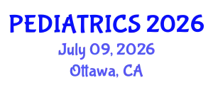 Pediatrics Conference (PEDIATRICS) July 09, 2026 - Ottawa, Canada