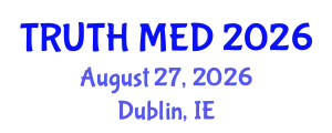 Forensic Medicine Conference (TRUTH MED) August 27, 2026 - Dublin, Ireland