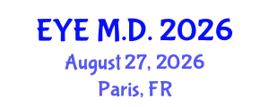 Ophthalmology Conference (EYE M.D.) August 27, 2026 - Paris, France