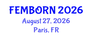Gynecology and Obstetrics Conference (FEMBORN) August 27, 2026 - Paris, France