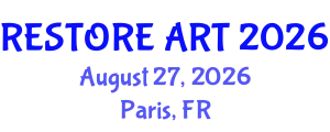 Plastic, Reconstructive and Aesthetic Surgery Conference (RESTORE ART) August 27, 2026 - Paris, France