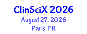 Clinical Sciences Exchange (ClinSciX) August 27, 2026 - Paris, France