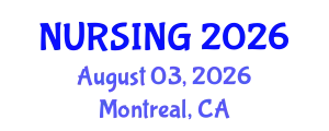 Nursing Conference (NURSING) August 03, 2026 - Montreal, Canada