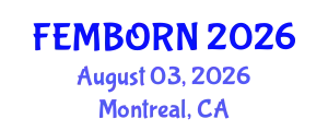Gynecology and Obstetrics Conference (FEMBORN) August 03, 2026 - Montreal, Canada