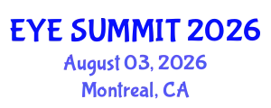 Cataract Conference (EYE SUMMIT) August 03, 2026 - Montreal, Canada