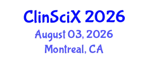 Clinical Sciences Exchange (ClinSciX) August 03, 2026 - Montreal, Canada