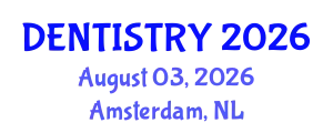 Dentistry Conference (DENTISTRY) August 03, 2026 - Amsterdam, Netherlands