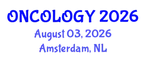 Oncology Conference (ONCOLOGY) August 03, 2026 - Amsterdam, Netherlands