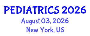 Pediatrics Conference (PEDIATRICS) August 03, 2026 - New York, United States
