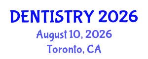 Dentistry Conference (DENTISTRY) August 10, 2026 - Toronto, Canada