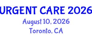 Emergency Medicine Conference (URGENT CARE) August 10, 2026 - Toronto, Canada