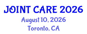Orthopedics Conference (JOINT CARE) August 10, 2026 - Toronto, Canada