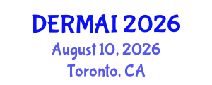 Dermatology Conference (DERMAI) August 10, 2026 - Toronto, Canada