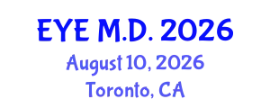 Ophthalmology Conference (EYE M.D.) August 10, 2026 - Toronto, Canada