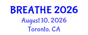 Pulmonology Conference (BREATHE) August 10, 2026 - Toronto, Canada