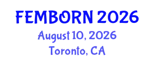 Gynecology and Obstetrics Conference (FEMBORN) August 10, 2026 - Toronto, Canada