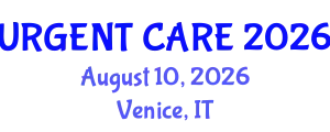 Emergency Medicine Conference (URGENT CARE) August 10, 2026 - Venice, Italy