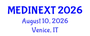 Frontiers in Medicine and Health Care Conference (MEDINEXT) August 10, 2026 - Venice, Italy