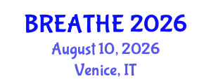 Pulmonology Conference (BREATHE) August 10, 2026 - Venice, Italy