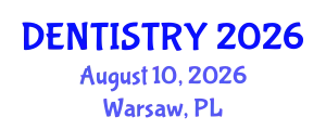Dentistry Conference (DENTISTRY) August 10, 2026 - Warsaw, Poland