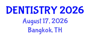 Dentistry Conference (DENTISTRY) August 17, 2026 - Bangkok, Thailand