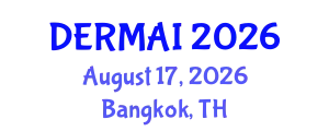 Dermatology Conference (DERMAI) August 17, 2026 - Bangkok, Thailand