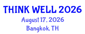 Psychiatry Conference (THINK WELL) August 17, 2026 - Bangkok, Thailand