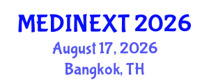 Frontiers in Medicine and Health Care Conference (MEDINEXT) August 17, 2026 - Bangkok, Thailand