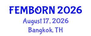 Gynecology and Obstetrics Conference (FEMBORN) August 17, 2026 - Bangkok, Thailand
