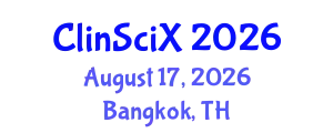 Clinical Sciences Exchange (ClinSciX) August 17, 2026 - Bangkok, Thailand