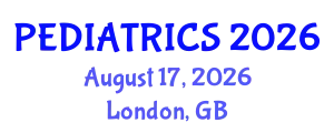 Pediatrics Conference (PEDIATRICS) August 17, 2026 - London, United Kingdom
