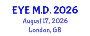 Ophthalmology Conference (EYE M.D.) August 17, 2026 - London, United Kingdom