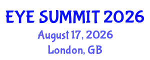 Cataract Conference (EYE SUMMIT) August 17, 2026 - London, United Kingdom