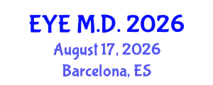 Ophthalmology Conference (EYE M.D.) August 17, 2026 - Barcelona, Spain
