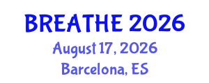 Pulmonology Conference (BREATHE) August 17, 2026 - Barcelona, Spain